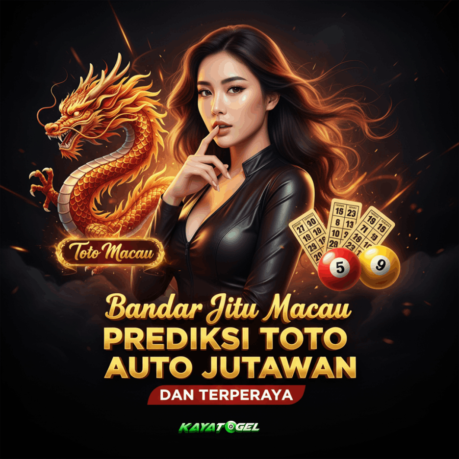 Kayatogel Bandar Togel & Toto Macau 4D